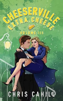Cheeserville, Extra Cheese, Volume III - Cheeserville, #3