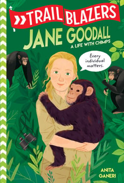 Trailblazers: Jane Goodall - A Life with Chimps