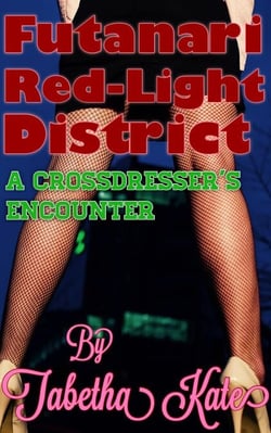 Futanari Red-Light District: A Crossdresser’s Encounter
