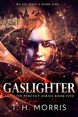 Gaslighter - The 11th Percent, #5