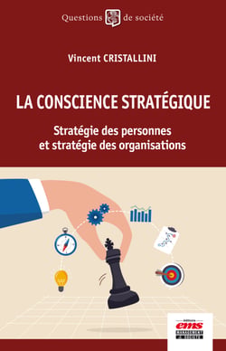 La conscience stratégique - Stratégie des personnes et stratégie des organisations