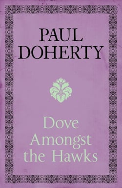 Dove Amongst the Hawks - A gripping historical epic of the Wars of the Roses