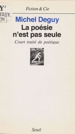 La Poésie n'est pas seule - Court traité de poétique