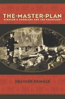 The Master Plan - Himmler's Scholars and the Holocaust