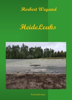 Tod im Maisfeld - HeideLeaks