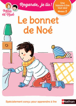 Regarde, je lis - Lecture CP Niveau 2 - Le bonnet de Noé