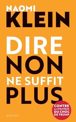 Dire non ne suffit plus - Contre la stratégie du choc de Trump