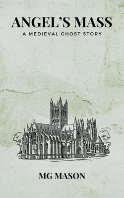 Angel's Mass: A Medieval Ghost Story