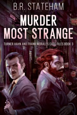 Murder Most Strange - Turner Hahn And Frank Morales Case Files, #3