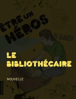 Le bibliothécaire de l'hôtel de ville - Être un héros - Des histoires de gars