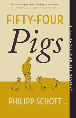 Fifty-Four Pigs - A Dr. Bannerman Vet Mystery