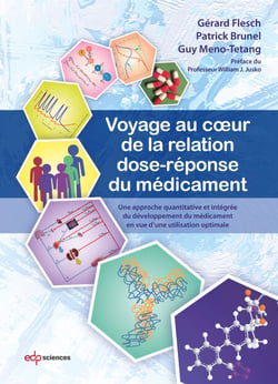 Voyage au coeur de la relation dose-réponse du médicament - Une approche quantitative et intégrée du développement du médicament en vue d’une utilisation optimale