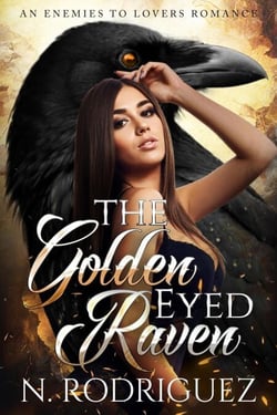 The Golden Eyed Raven - The Raven Warrior, #1