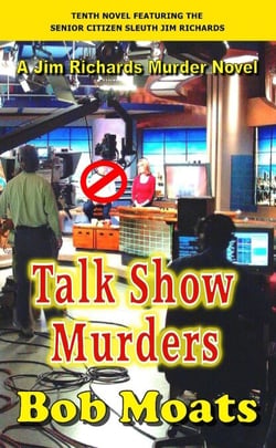 Talk Show Murders - Jim Richards Murder Novels, #10