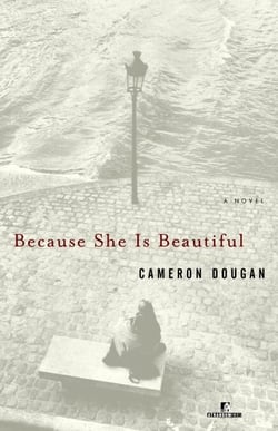 Because She Is Beautiful - A Novel