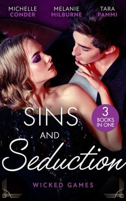 Sins And Seduction: Wicked Games - The Italian's Virgin Acquisition / Blackmailed into the Marriage Bed / An Innocent to Tame the Italian