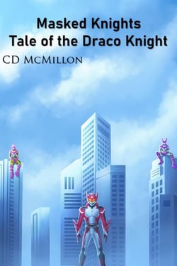 Tale of the Draco Knight - Masked Knights, #1