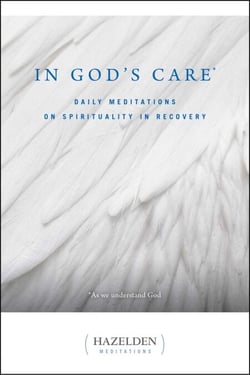 In God's Care - Daily Meditations on Spirituality in Recovery