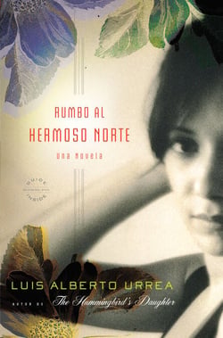 Rumbo al Hermoso Norte - A Novel