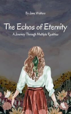 The Echoes of Eternity: A Journey Through Multiple Realities - The Echoes of Eternity