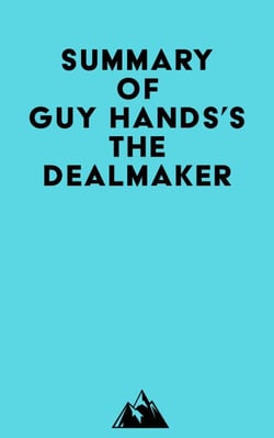 Summary of Guy Hands's The Dealmaker