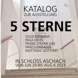 Katalog zur Ausstellung 5 Sterne - in Schloss Aschach