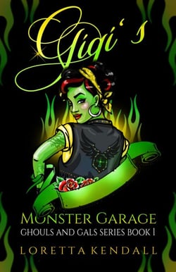 Gigi's Monster Garage - Ghouls and Gals Series, #1