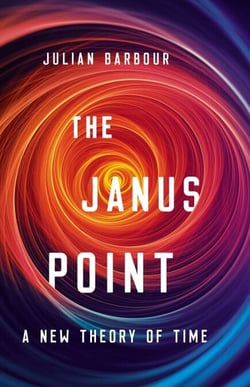 The Janus Point - A New Theory of Time