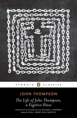 The Life of John Thompson, a Fugitive Slave - Containing His History of 25 Years in Bondage, and His Providential Escape