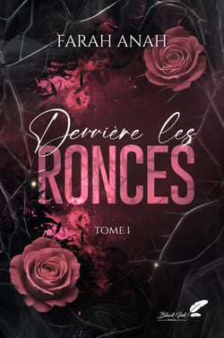 Derrière les ronces, tome 1 (dark romance)
