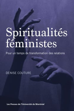 Spiritualités féministes - Pour un temps de transformation des relations