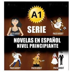A1 - Serie Novelas en Español Nivel Principiante - Spanish Novels Bundles, #1