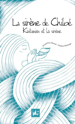 Kintunien et la Sirène - Légende mapuche