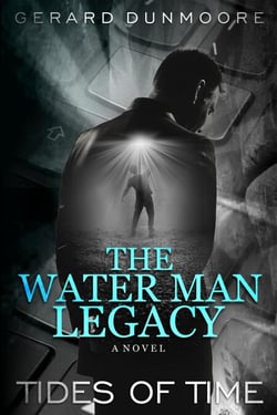 The Water Man Legacy - TIDES OF TIME, #1