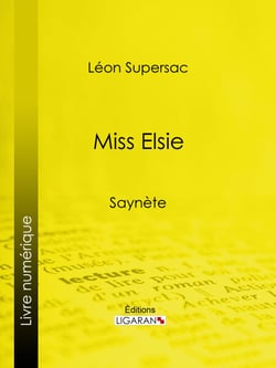 Miss Elsie - Saynète