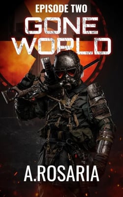 Gone World: Episode Two (The third party) - Gone World, #2