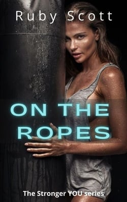 On The Ropes - Stronger You, #3