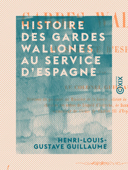 Histoire des gardes wallones au service d'Espagne