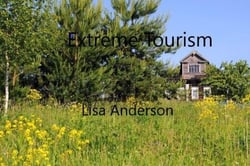 Extreme Tourism