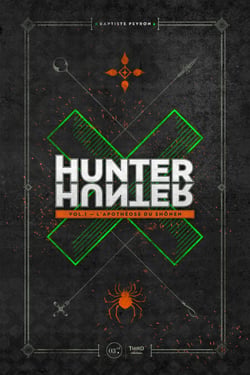 Hunter ✖ Hunter - Volume 1 - L’apothéose du shônen
