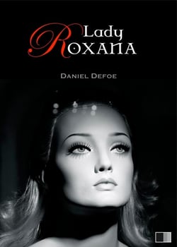 Lady Roxana ou l'Heureuse Maîtresse