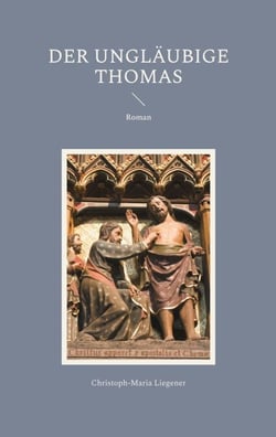 Der ungläubige Thomas - Roman