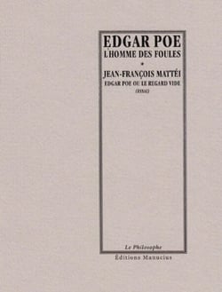 L'Homme des foules / Edgar Poe ou le regard vide