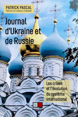 Journal d'Ukraine et de Russie - Les crises et l’évolution du système international