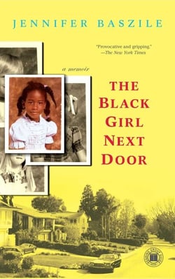 The Black Girl Next Door - A Memoir