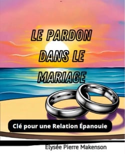 Le Pardon Dans Le Mariage
