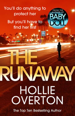 The Runaway - From the author of Richard &amp; Judy bestseller Baby Doll