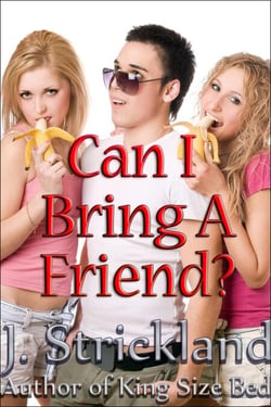 Can I Bring A Friend?