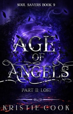 Age of Angels Part II: Lost - Soul Savers Series, #9