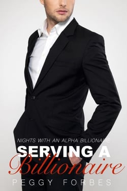 Serving a Billionaire - Nights with an Alpha Billionaire, #3